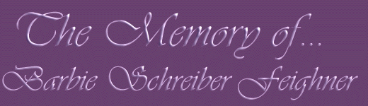In Memory of Barbie Schreiber Feighner 2000 Joy Tate